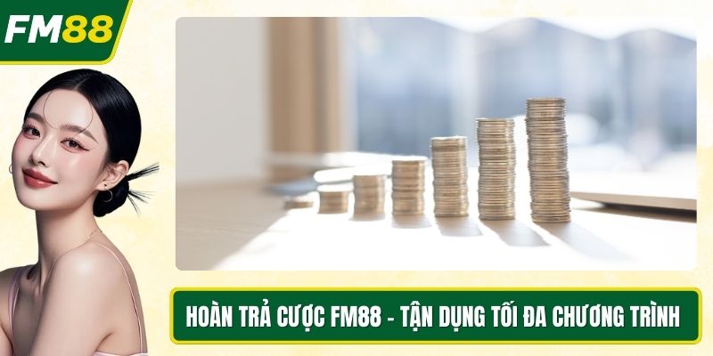 Hoàn trả cược FM88